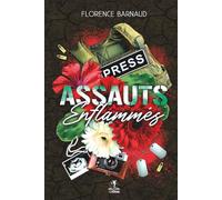 Assauts enflammés: Romance militaire - romantic suspense