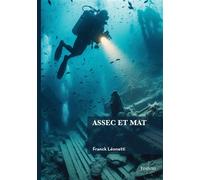 Assec et mat - Franck Léonetti - Edilivre-Aparis - broché - Roman