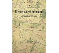 Assechement des marais - Pur - Presses Universitaires Rennes - broché - Etude