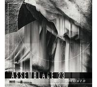 Assemblage 23 - Mourn [Import]