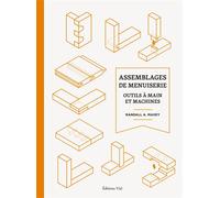 Assemblages de menuiserie Outils à main et machines - Randall A. Maxey - Vial - relié - Manuel