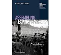 Assembling Export Markets: The Making and Unmaking of Global Food Connections in West Africa