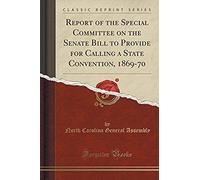 Assembly, N: Report Of The Special Committee On The Senate B