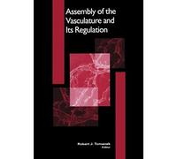 Assembly Of The Vasculature And Its Regulation
