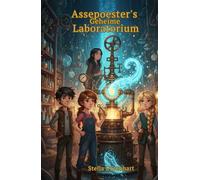 Assepoester's Geheime Laboratorium: Sprookjesbrekers - Boek 2