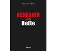 Asservir par la dette