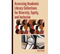 Assessing Academic Library Collections For Diversity, Equity, And Inclusion