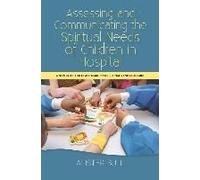 Assessing And Communicating The Spiritual Needs Of Children In Hospital