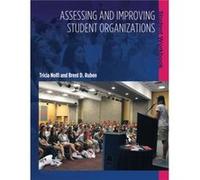 Assessing and Improving Student Organizations by Brent D. Ruben Brent D. Ruben, Tricia Nolfi (Auteur)