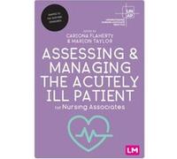 Assessing and Managing the Acutely Ill Patient for Nursing Associates Assessing and Managing the Acutely Ill Patient for Nursing Associates (Auteur)