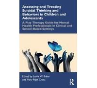 Assessing And Treating Suicidal Thinking And Behaviors In Children And Adolescents