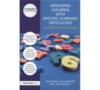 Assessing Children with Specific Learning Difficulties by Everatt John University of Canterbury New Zealand Paperback Book Gavin Reid, Gad Elbeheri, John Everatt (Auteur)