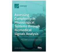 Assessing Complexity In Physiological Systems Through Biomedical Signals Analysis