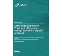 Assessing Complexity in Physiological Systems through Biomedical Signals Analysis II