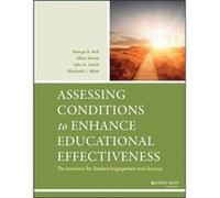 Assessing Conditions to Enhance Educational Effectiveness by Whitt & Elizabeth J. University of Iowa & Iowa City & IA Elizabeth J. Whitt, George D. Kuh, Jillian Kinzie, John H. Schuh (Auteur)