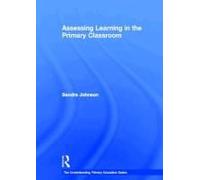 Assessing Learning In The Primary Classroom