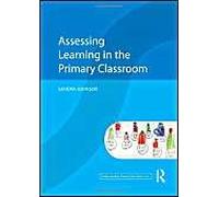 Assessing Learning In The Primary Classroom