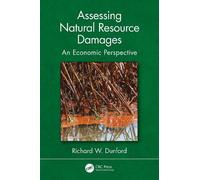 Assessing Natural Resource Damages: An Economic Perspective