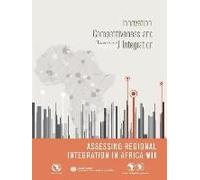 Assessing Regional Integration In Africa Vii (Aria)