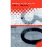 Assessing Student Learning in Higher Education by GeorgeA Brown George Brown, Joanna Bull, Malcolm Pendlebury (Auteur)