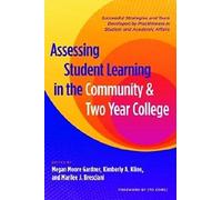 Assessing Student Learning In The Community And Two-Year College
