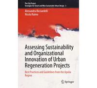 Assessing Sustainability And Organizational Innovation Of Urban Regeneration Projects