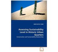 Assessing Sustainability Level In Historic Urban Quarters