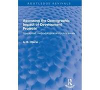 Assessing the Demographic Impact of Development Projects by A. S. Oberai A. S. Oberai (Auteur)
