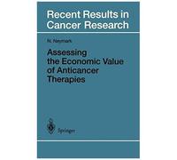 Assessing The Economic Value Of Anticancer Therapies
