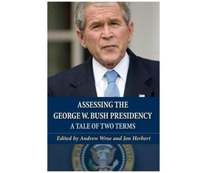 Assessing The George W. Bush Presidency