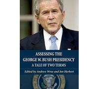 Assessing the George W. Bush Presidency: A Tale of Two Terms (2009-11-18)