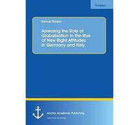 Assessing The Role Of Globalisation In The Rise Of New Right Attitudes In Germany And Italy