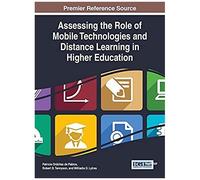 Assessing The Role Of Mobile Technologies And Distance Learning In Higher Education