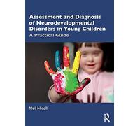 Assessment And Diagnosis Of Neurodevelopmental Disorders In Young Children