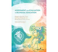 Assessment And Evaluation In Bilingual Education