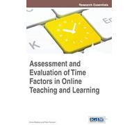 Assessment And Evaluation Of Time Factors In Online Teaching And Learning