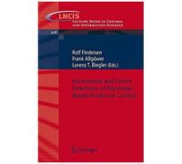 Assessment And Future Directions Of Nonlinear Model Predictive Control