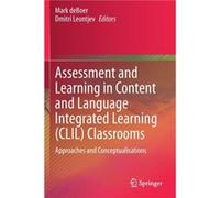 Assessment and Learning in Content and Language Integrated Learning CLIL Classrooms - Springer Nature Switzerland AG - Springer Nature Switzerland AG - Li Springer Nature Switzerland AGSpringer Nature