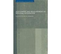 Assessment and Measurement of Regional Integration by Philippe De Lombaerde Philippe De Lombaerde (Auteur)