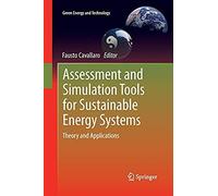 Assessment And Simulation Tools For Sustainable Energy Systems