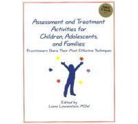 Assessment And Treatment Activities For Children, Adolescents, And Families