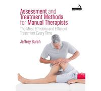 Assessment And Treatment Methods For Manual Therapists