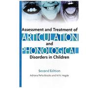 Assessment And Treatment Of Articulation And Phonological Disorders In Children: A Dual-Level Text