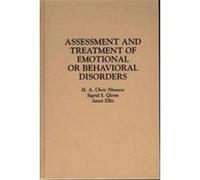 Assessment and Treatment of Emotional or Behavioral Disorders H.A. Chris Ninness, Janet Ellis, Sigrid S. Glenn (Auteur)
