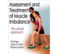Assessment and Treatment of Muscle Imbalance by Robert Lardner Clare Frank, Phillip Page, Robert Lardner (Auteur)