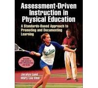 Assessment-Driven Instruction In Physical Education
