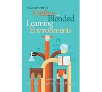 Assessment In Online And Blended Learning Environments (Hc)