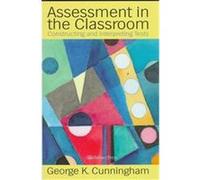 Assessment in the Classroom George Cunningham (Auteur)