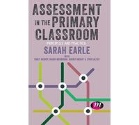 Assessment In The Primary Classroom