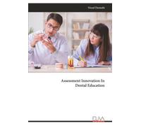 Assessment Innovation In Dental Education